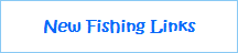 New Fishing Links
